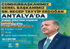 Antalya Cumhurbaşkanı Erdoğan'a Hazır